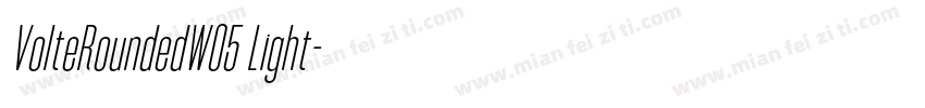 VolteRoundedW05 Light字体转换